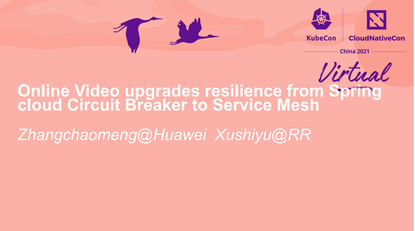 Online Video upgrades resilience from SC Circuit Breaker to Service Mesh